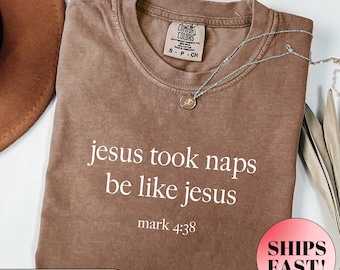 Be Like Jesus Shirt, Womens Religious Shirt, Jesus Took Naps Be Like Jesus Shirt, Faith Tshirt,Christian Gifts,Catholic Gift,Bible Verse Tee