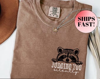 Funny Raccoon Shirt, Judging You Silently Shirt, Introvert Shirt, Comfort Colors Feral Shirt, Funny Shirt for Women, Dark Humor Shirt