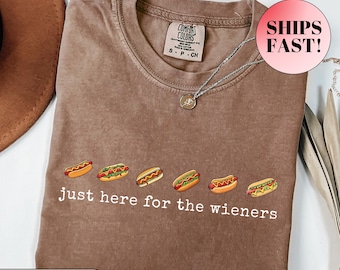 Just Here For The Wieners Shirt, Funny Hot Dog Tee, Summer BBQ Tshirt, 4th of July Top, Grilling Gift, Comfort Colors, Dad Joke Shirt