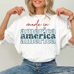 Made in America Shirt, Patriotic American Flag Shirt, 4th of July, Independence Day, Gift Idea, America Tee, USA Shirt, Fourth of July Shirt