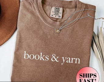 Comfort Colors® Books And Yarn Shirt, Funny Knitting Shirt, Book Lover Shirts, Knitting Mom Tee, Reading Mom Tees, Funny Yarn Shirt Gifts