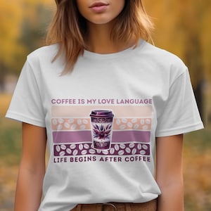 Coffee Is My Love Language PNG: Coffee Shirt Design (Digital Download)