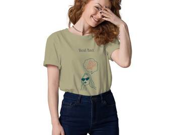 Women Organic Cotton Real*Bad T-shirt