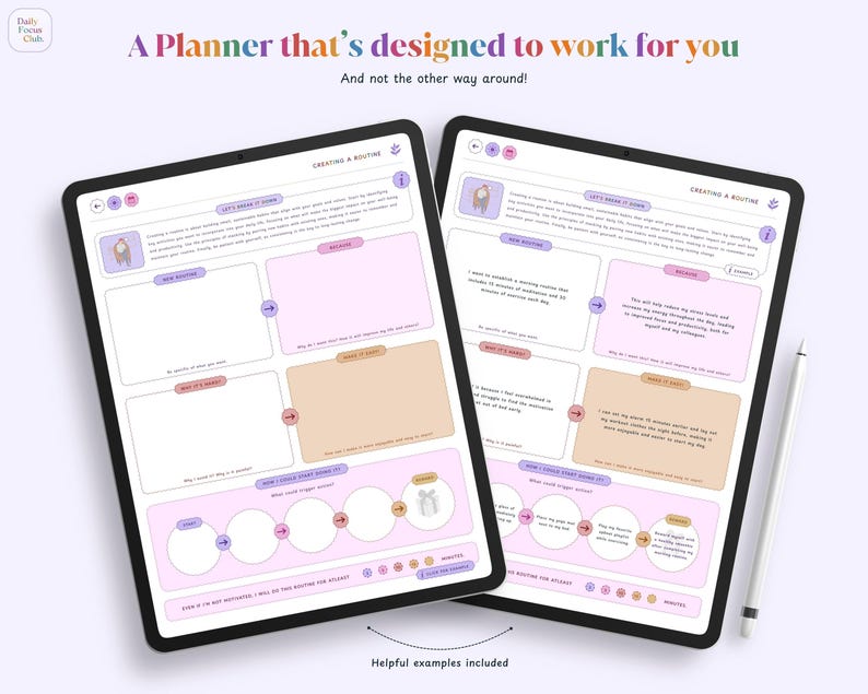 May include: A digital planner on a tablet screen with the text "A Planner that's designed to work for you" and "Creating a Routine". The planner includes sections for "Let's Make It Known", "How Much", "What It's About", "When It's Done", "What Could Trigger This", "How Long", "What's Next", "Round & Round", "Helpful Examples Included".
