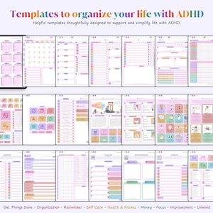 May include: A collection of printable templates designed to help organize life with ADHD. The templates are organized into categories such as "Get Things Done", "Organization", "Remember", "Self Care", "Health & Fitness", "Money", "Focus", "Improvement", and "Unwind".