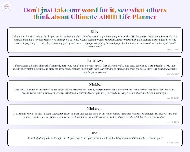 May include: A collection of positive reviews for a digital planner designed to help people with ADHD. The reviews highlight the planner's organization, ease of use, and helpful tips for managing ADHD.