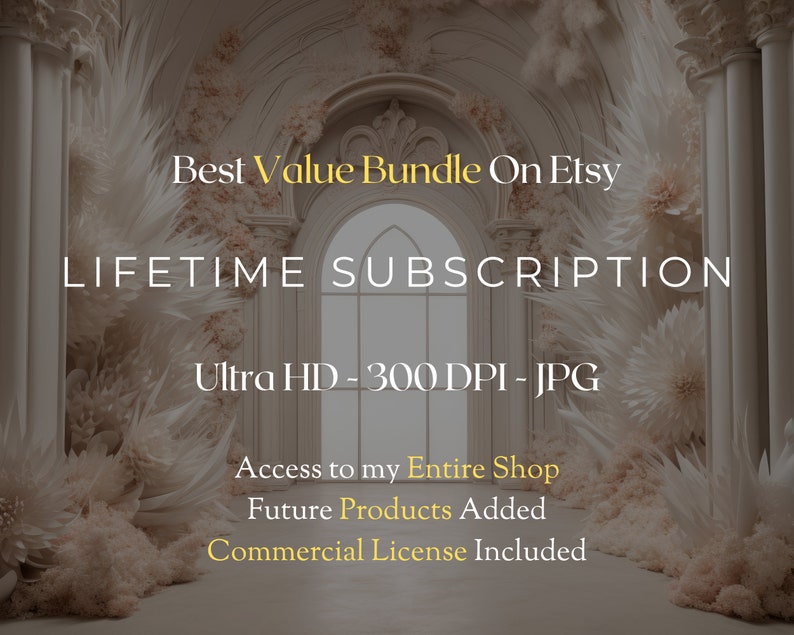 Best Value Bundle On Etsy, Lifetime Subscription, Ultra HD, 300 dpi, jpg files, Access to my Entire Shop, Future Products Added, Commercial License Included