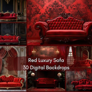 May include: A collage of images featuring a red velvet sofa in various settings. The sofa has a tufted back and ornate gold trim. The backgrounds include a red damask wallpaper, a dark wood-paneled room, and a room with red velvet curtains. The text "Red Luxury Sofa 30 Digital Backdrops" is displayed in the center of the collage.