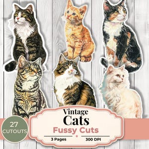 May include: Six vintage cat cutouts in different colours and poses, including tabby, calico, and ginger kittens. The image includes text that reads "Vintage Cats Fussy Cuts" and "27 Cutouts".