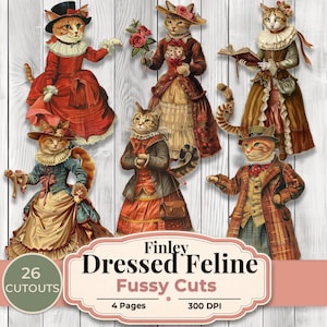 May include: A collection of Finley Dressed Feline Fussy Cuts. The image features several cat illustrations dressed in vintage clothing, including dresses, coats, and hats. The color palette includes shades of red, brown, and blue. The text on the image says "26 Cutouts", "4 Pages", and "300 DPI".