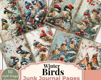 May include: A collection of ten digital junk journal pages featuring watercolor illustrations of birds wearing red and blue knit hats, perched on snowy branches with red berries. The text reads Winter Birds Junk Journal Pages.