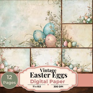 May include: Digital paper set featuring a vintage Easter theme. The design includes pastel-colored Easter eggs, floral accents, and a distressed background. The text on the image reads "Vintage Easter Eggs Digital Paper" and "12 Pages, 11 x 8.5, 300 DPI".