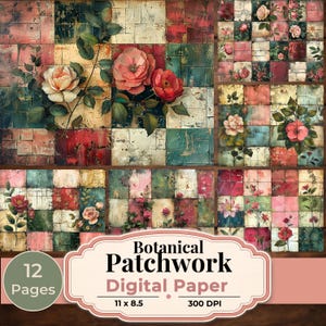 Puede incluir: Juego de papel digital con un diseño de patchwork botánico. La imagen muestra un collage de cuadrados en rojo, verde y crema, adornados con rosas y follaje. El texto dice "Botanical Patchwork Digital Paper" y "12 Pages, 11 x 8.5, 300 DPI."