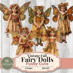 May include: A collection of vintage-style fairy dolls with butterfly wings and autumn leaf accents. The dolls wear golden dresses and leaf crowns. The image includes text that reads "Vintage Fall Fairy Dolls Fussy Cuts".