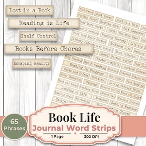 May include: A digital sheet of 65 beige paper word strips featuring black typewriter-style text about reading, including phrases like Lost in a Book, Reading is Life, Shelf Control, Books Before Chores, and Escaping Reality, with a Book Life label.