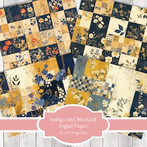 May include: A collection of digital papers with a patchwork design. The papers feature floral patterns in indigo, mustard, and cream colors. The text on the image reads "Indigo and Mustard Digital Paper 11 x 8.5 Page Size."
