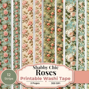 May include: A selection of printable washi tape strips with floral rose patterns. The designs showcase pink, white, and yellow roses against teal, cream, and green backgrounds. The text "Shabby Chic Roses Printable Washi Tape" is displayed.