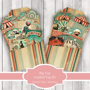 Big Top Loaded Tag Kit - Loaded Tags | Efemere labels | Papiermodellen | Ongewenste dagboekafbeeldingen illustraties | Fussy Cut - Circus Loaded Tag Kit