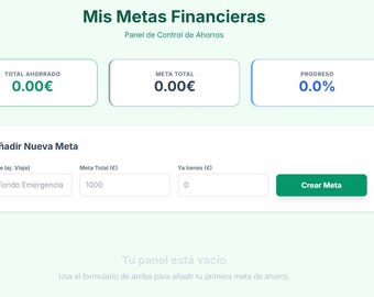 May include: A digital financial savings dashboard interface titled Mis Metas Financieras. It features summary boxes for total savings, total goal, and progress percentage, plus a form to add a new goal with fields for name, total amount, and current savings.