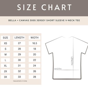 May include: Size chart for Bella + Canvas 3005 Jersey Short Sleeve V-Neck Tee. The chart shows the length and width in inches for sizes XS, S, M, L, XL, 2X, and 3X.