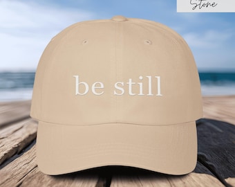 Christian Cap, Be Still and Know, Women's Embroidered Baseball Hat, Inspirational Dad Hat, Religious Headwear, Prayer Cap
