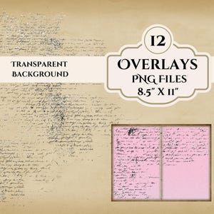 May include: Digital overlays with a transparent background. The image features handwritten script on a beige background. The text "Transparent Background" and "12 Overlays PNG Files 8.5" X 11"" are also visible.