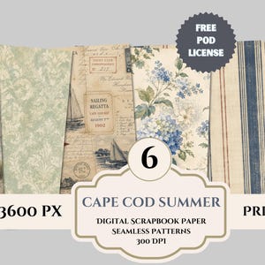 May include: A collection of six digital scrapbook paper designs with a Cape Cod Summer theme. The patterns include nautical scenes, floral prints, and vintage-style designs. The image includes the text "Cape Cod Summer" and "Printable".