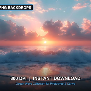 300 Ocean Wave Digital Backdrops for Photoshop & Canva, Beach Sunset Photo Background Bundle, Instant Download PNG, 300 DPI
