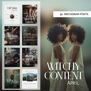 May include: A promotional image featuring a collection of Instagram posts with a mystical theme. The posts include text such as "Full Moon," "9 Day Spell Work," and "Tarot Spread." The image also showcases two women in flowing dresses, with the words "Witchy Content" and "April" prominently displayed.