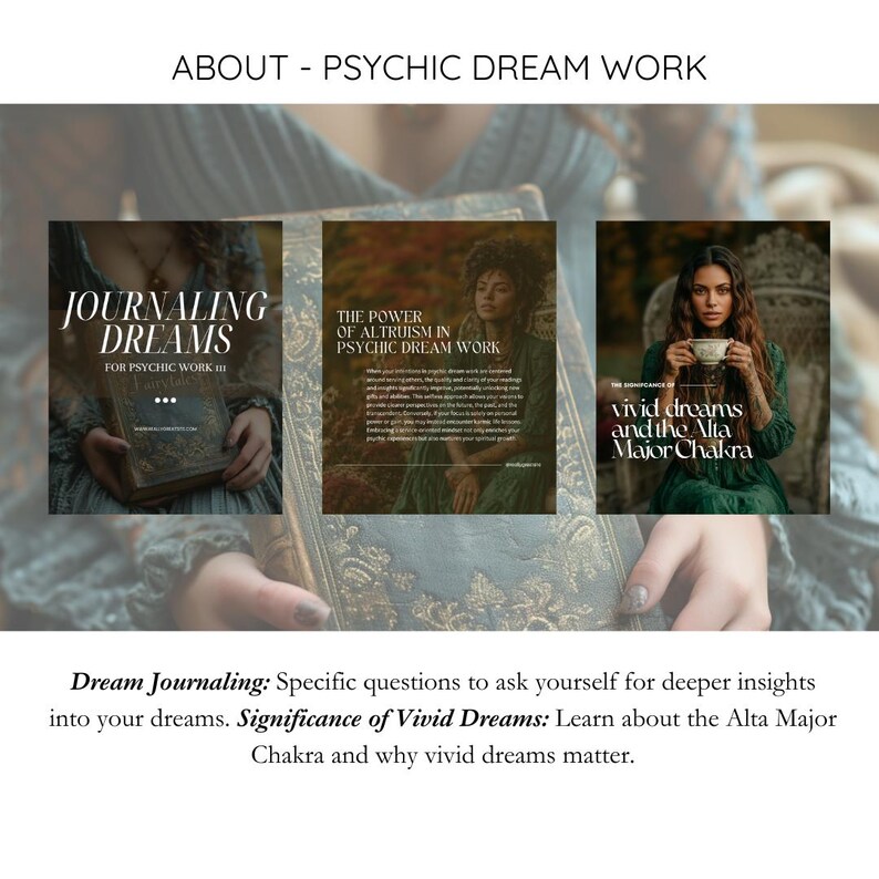 May include: Image featuring three panels with text about psychic dream work. The panels include the titles "Journaling Dreams", "The Power of Altruism in Psychic Dream Work", and "Vivid Dreams and the Alta Major Chakra".