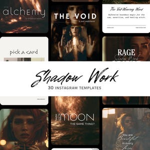 May include: A collection of thirty Instagram templates titled Shadow Work, featuring various dark, atmospheric imagery, mystical text overlays, and thematic headings such as Alchemy, The Void, Rage, and Dark Moon, presented in a grid layout.