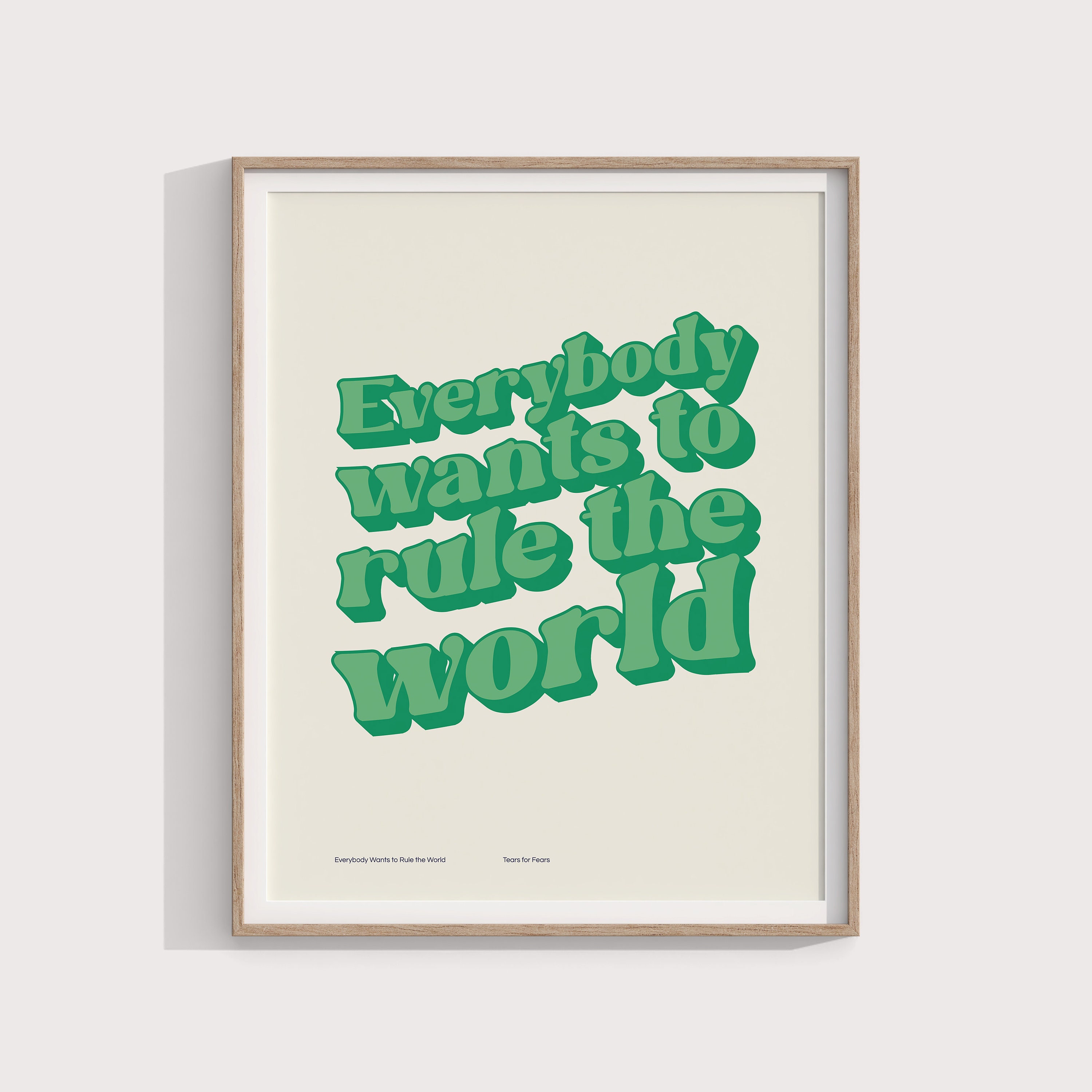 Everybody Wants To Rule The World Tears For Fears Lyrics Poster