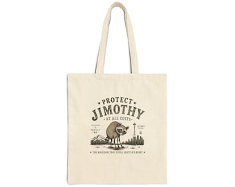 Jimothy Raccoon Tote Bag, PNW Viral Meme Market Bag, Protect Jimothy at All Costs, Seattle Gift