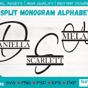 May include: A digital asset set featuring a split monogram alphabet in black. The image displays three examples of letters D, S, and M with the names DANIELLA, SCARLETT, and MELANY centered within the split. Text includes DIGITAL ASSETS, HIGH QUALITY, INSTANT DOWNLOAD, SPLIT MONOGRAM ALPHABET, 26 LETTERS, SVG, PNG, PSD, EPS, DXF, and turkeez ART.