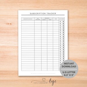 May include: A white subscription tracker printable with the title "SUBSCRIPTION TRACKER" at the top. The tracker includes columns for subscription service, date subscribed, frequency, price, and auto-renew. The document is U.S. Letter size, 8.5" x 11".