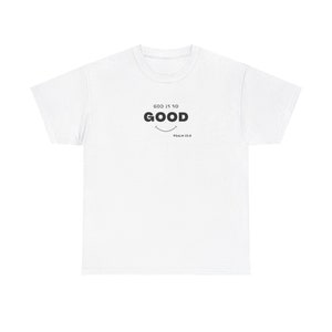 Ropa de mujer unisex, camiseta cristiana exótica, simple de la iglesia, camiseta de Dios es bueno, ropa inspirada en el Espíritu Santo, ropa para cada temporada, imagen 1