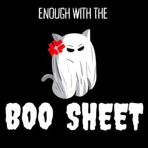 Enough With The Boo Sheet Embroidery Design