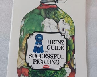 Heinz Guide to Successful Pickling