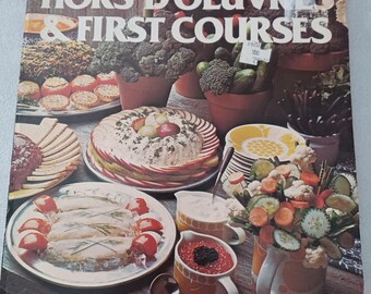 Wonderful Ways to Prepare Hors D'Oeuvres & First Courses cookbook