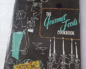 The Gourmet Foods Cookbook