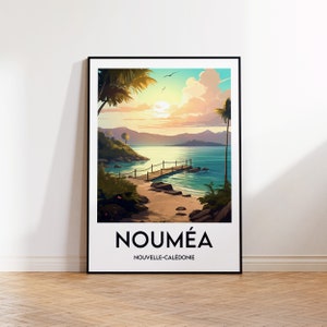 May include: A poster with a scenic view of a beach in Noumea, New Caledonia. The poster features a wooden pier extending into the turquoise water, surrounded by lush green vegetation and a mountain range in the background. The sky is a vibrant orange and pink, with fluffy white clouds. The text "Noumea" and "Nouvelle-Caledonie" is printed in black at the bottom of the poster.