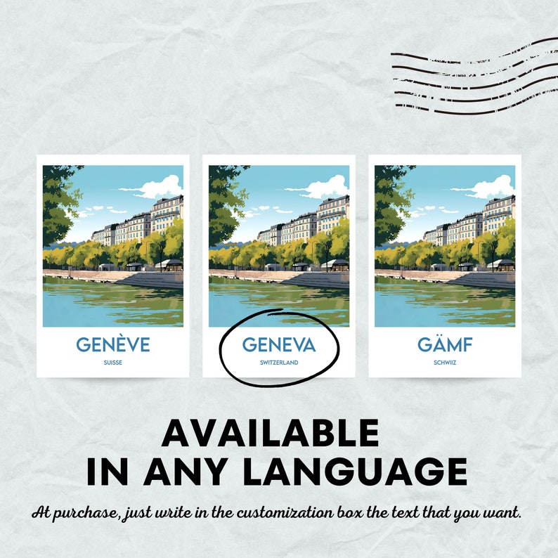 May include: Three postcard designs featuring a cityscape with a river and trees. The text on the postcards reads "GEN&Egrave;VE SUISSE", "GENEVA SWITZERLAND", and "G&Auml;MF SCHWIZ". The text "AVAILABLE IN ANY LANGUAGE" is below the postcards. The text "At purchase, just write in the customization box the text that you want." is below the text "AVAILABLE IN ANY LANGUAGE".