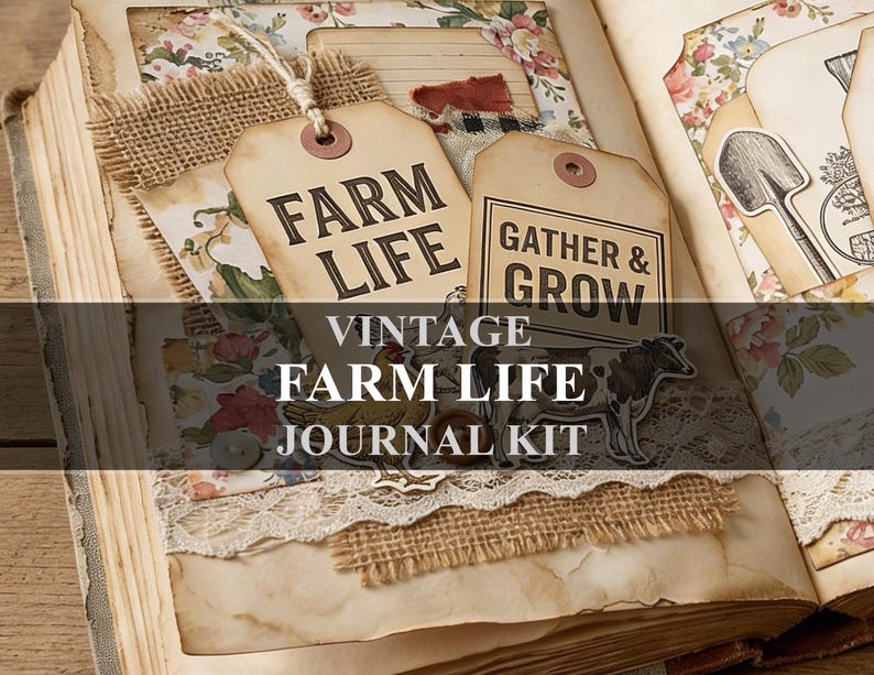May include: Open journal with vintage-style pages, tags, and embellishments. The tags read "FARM LIFE" and "GATHER & GROW." The journal kit includes floral and burlap accents, with the text "VINTAGE FARM LIFE JOURNAL KIT" displayed prominently.