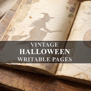 May include: Open vintage-style book with lined pages, featuring a silhouette of a witch on a broom, bats, and a jack-o'-lantern. The text "VINTAGE HALLOWEEN WRITABLE PAGES" is displayed across the image. The book is open on a wooden surface.