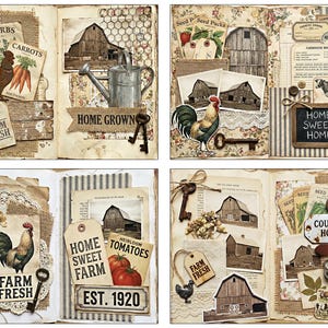 May include: A collage of four scrapbook pages with a rustic, farmhouse theme. Each page features images of barns, roosters, keys, and seed packets. Text includes "Farm Fresh," "Home Grown," "Home Sweet Home," and "Country Home."