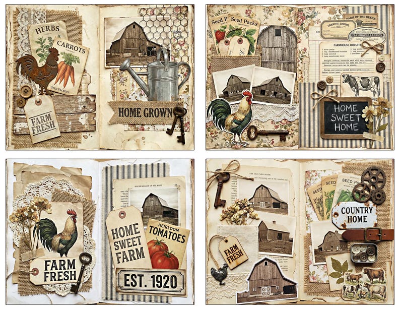 May include: A collage of four scrapbook pages with a rustic, farmhouse theme. Each page features images of barns, roosters, keys, and seed packets. Text includes "Farm Fresh," "Home Grown," "Home Sweet Home," and "Country Home."