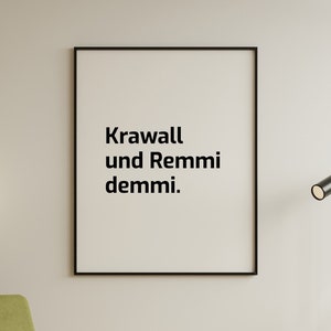 Poster: Krawall und Remmidemmi | Sprüche Poster | Slogan Wandbild, Wanddekoration mit Spruch