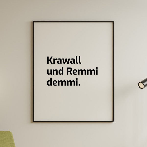 Poster: Krawall und Remmidemmi | Sprüche Poster | Slogan Wandbild, Wanddekoration mit Spruch