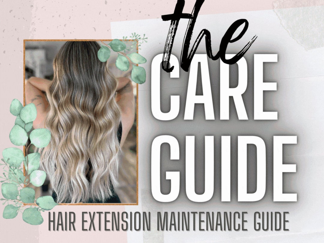 EDITABLE 13 Page Hair Extension Maintenance Guide Etsy UK