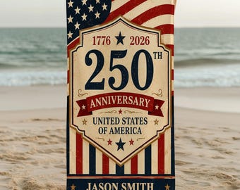 Personalized 250th Anniversary Beach Towel, USA Patriotic Towel, Custom America 250 Gift, Fourth of July Gift, Name Pool Towel Beach Gift US